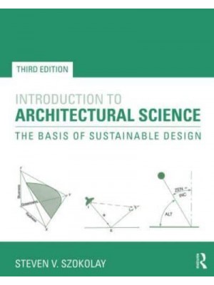 Introduction to Architectural Science: The Basis of Sustainable Design