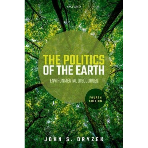 The Politics of the Earth Environmental Discourses