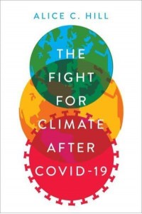 The Fight for Climate After COVID-19 A Council on Foreign Relations Book