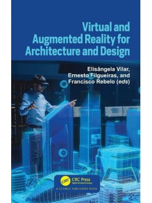 Virtual and Augmented Reality for Architecture and Design