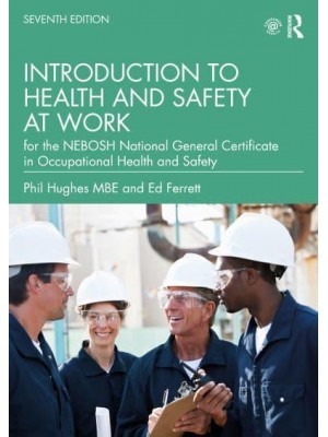 Introduction to Health and Safety at Work For the NEBOSH National General Certificate in Occupational Health and Safety