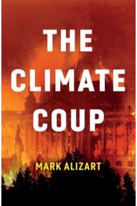 The Climate Coup