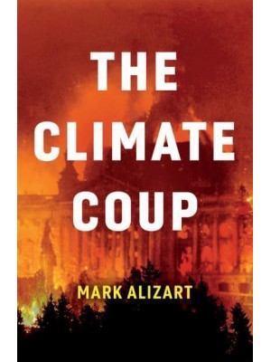 The Climate Coup