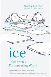 Ice Tales from a Disappearing World