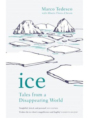 Ice Tales from a Disappearing World