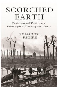 Scorched Earth Environmental Warfare as a Crime Against Humanity and Nature - Human Rights and Crimes Against Humanity