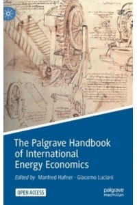 The Palgrave Handbook of International Energy Economics