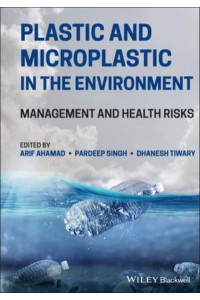 Plastic and Microplastic in the Environment Management and Health Risks