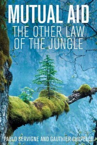 Mutual Aid The Other Law of the Jungle