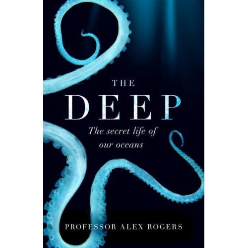 The Deep The Hidden Wonders of Our Oceans and How We Can Protect Them