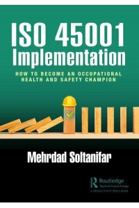 ISO 45001 Implementation: How to Become an Occupational Health and Safety Champion