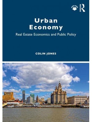 Urban Economy: Real Estate Economics and Public Policy