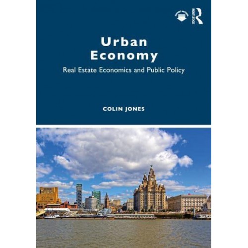 Urban Economy: Real Estate Economics and Public Policy