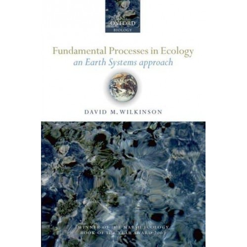 Fundamental Processes in Ecology: An Earth Systems Approach - Oxford Biology