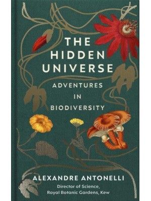 The Hidden Universe Adventures in Biodiversity