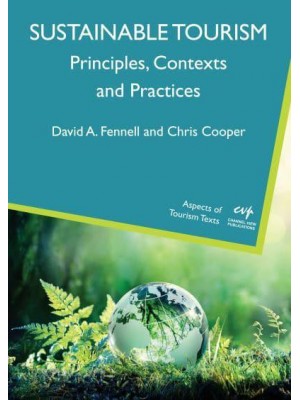 Sustainable Tourism Principles, Contexts and Practices - Aspects of Tourism Texts