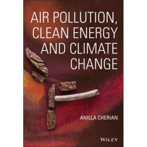 Air Pollution, Clean Energy and Climate Change