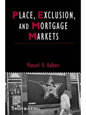 Place, Exclusion, and Mortgage Markets - Studies in Urban and Social Change