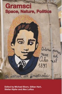 Gramsci Space, Nature, Politics - Antipode Book Series