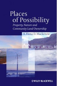 Places of Possibility Property, Nature and Community Land Ownership - Antipode Book Series