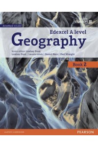 Edexcel A Level Geography. Book 2 - Edexcel Geography A Level 2016
