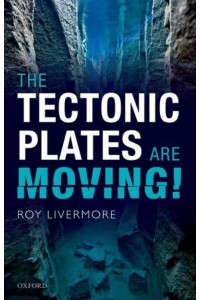 The Tectonic Plates Are Moving!