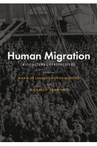 Human Migration Biocultural Perspectives