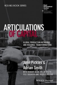 Articulations of Capital Global Production Networks and Regional Transformations - RGS-IBG Book Series