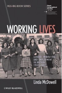 Working Lives Gender, Migration and Employment in Britain, 1945-2007 - RGS-IBG Book Series