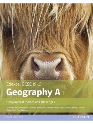 Geography A Geographical Themes and Challenges - Edexcel GCSE (9-1)