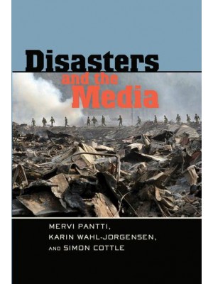 Disasters and the Media - Global Crises and the Media