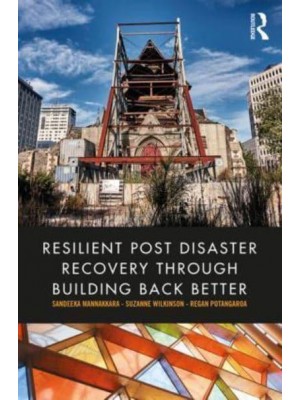 Resilient Post Disaster Recovery Through Building Back Better