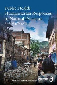 Public Health Humanitarian Responses to Natural Disasters - Routledge Humanitarian Studies Series