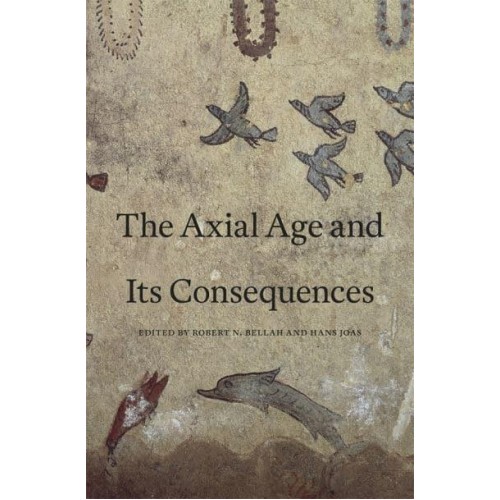 The Axial Age and Its Consequences