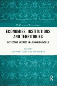 Economies, Institutions and Territories: Dissecting Nexuses in a Changing World - The Dynamics of Economic Space