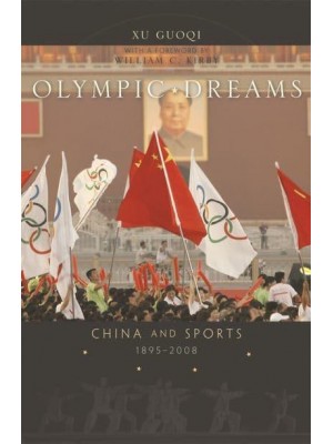 Olympic Dreams China and Sports, 1895-2008