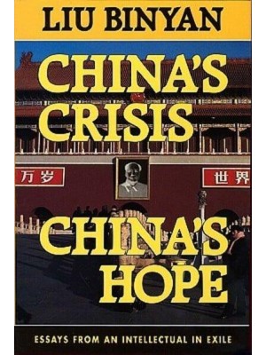 China's Crisis, China's Hope - Harvard East Asian Series