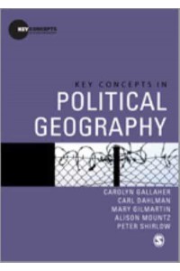 Key Concepts in Political Geography - Key Concepts in Human Geography