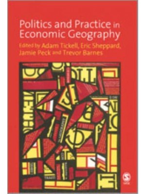 Politics and Practice in Economic Geography