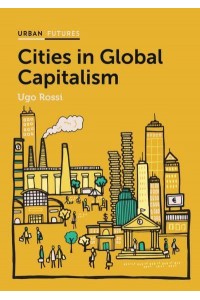 Cities in Global Capitalism - Urban Futures Series