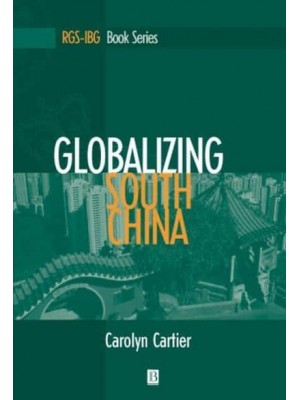 Globalizing South China - RGS-IBG Book Series
