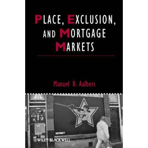 Place, Exclusion and Mortgage Markets - Studies in Urban and Social Change