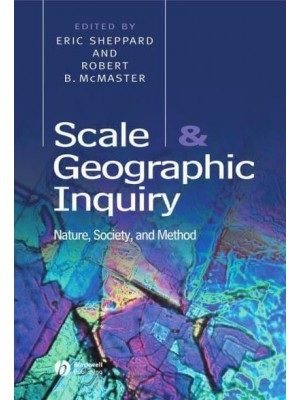 Scale and Geographic Inquiry Nature, Society and Method