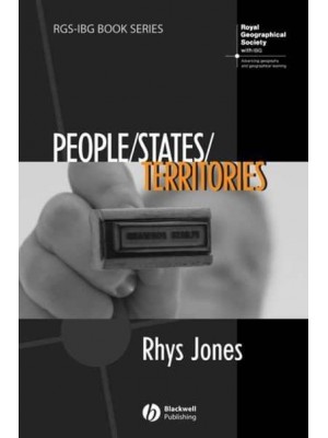People/states/territories The Political Geographies of British State Transformation - RGS-IBG Book Series