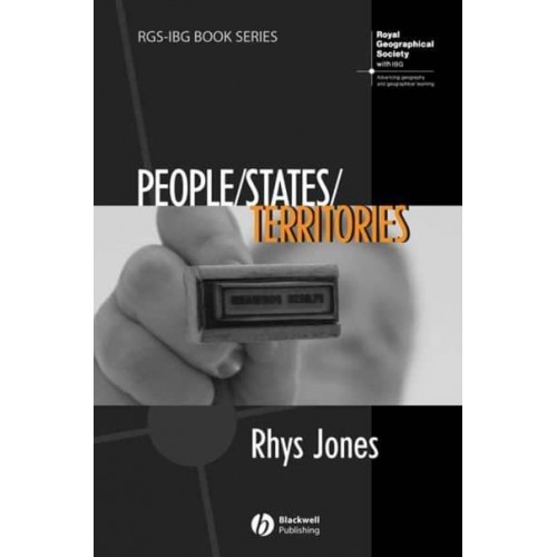 People/states/territories The Political Geographies of British State Transformation - RGS-IBG Book Series