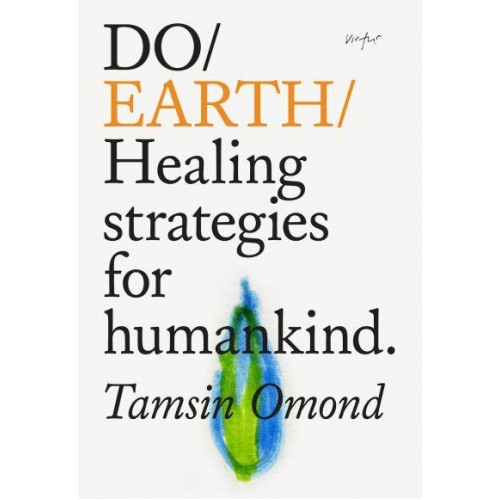 Do Earth Healing Strategies for Humankind