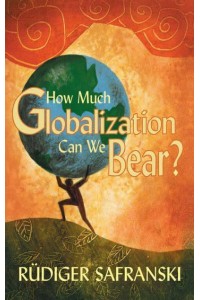 How Much Globalization Can We Bear?