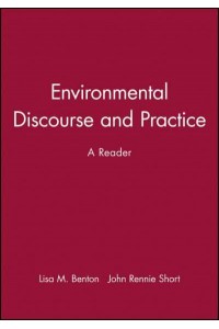 Environmental Discourse and Practice A Reader