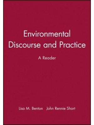 Environmental Discourse and Practice A Reader