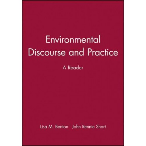Environmental Discourse and Practice A Reader